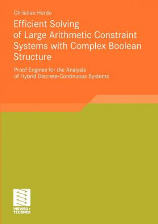 Efficient Solving of Large Arithmetic Constraint Systems with Complex Boolean Structure
