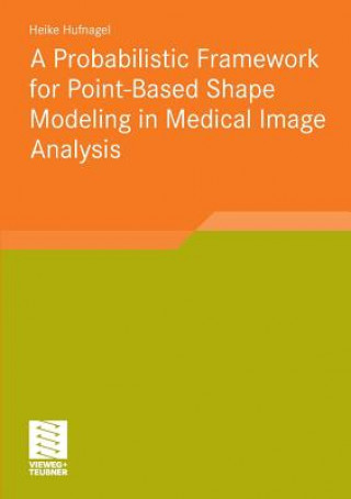 Probabilistic Framework for Point-Based Shape Modeling in Medical Image Analysis