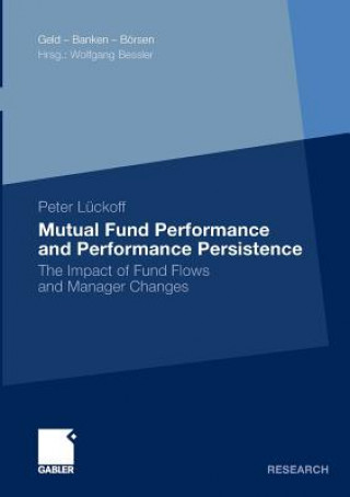 Mutual Fund Performance and Performance Persistence