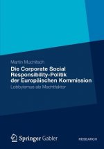 Die Corporate Social Responsibility-Politik der Europaischen Kommission
