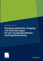 Prozessorientierter Umgang Mit Anforderungen Fur Die Kundenspezifische Auftragsabwicklung