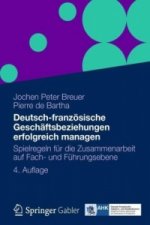 Deutsch-franzosische Geschaftsbeziehungen erfolgreich managen