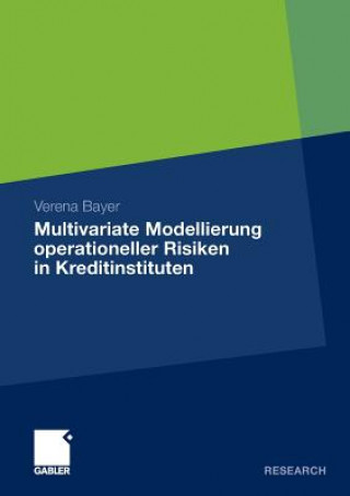 Multivariate Modellierung Operationeller Risiken in Kreditinstituten