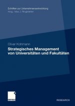 Strategisches Management Von Universitaten Und Fakultaten