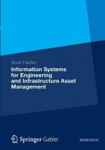 Information Systems for Engineering and Infrastructure Asset Management