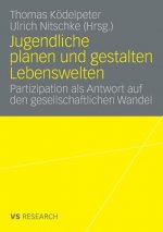 Jugendliche Planen Und Gestalten Lebenswelten