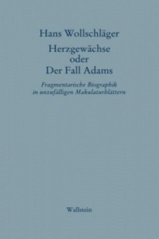 Herzgewächse oder Der Fall Adams