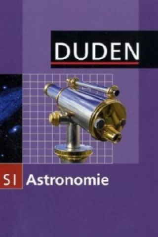 Duden Astronomie - 7.-10. Schuljahr