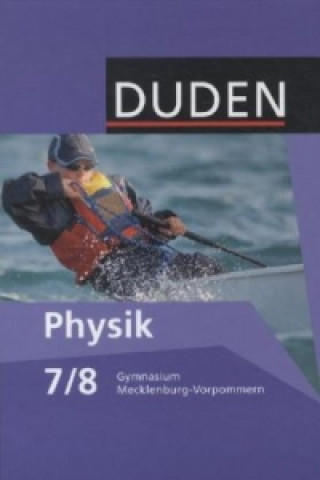 Duden Physik - Gymnasium Mecklenburg-Vorpommern - 7./8. Schuljahr