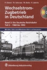 Die Deutsche Reichsbahn, 1960 bis 1993, m. CD-ROM. Tl.2