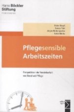Pflegesensible Arbeitszeiten