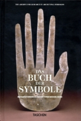 Das Buch der Symbole. Betrachtungen zu archetypischen Bildern; .