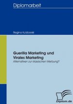 Guerilla Marketing und Virales Marketing