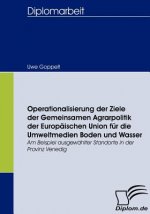 Operationalisierung der Ziele der Gemeinsamen Agrarpolitik der Europaischen Union fur die Umweltmedien Boden und Wasser