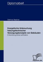 Energetische Untersuchung heizungstechnischer Versorgungskonzepte von Gebauden