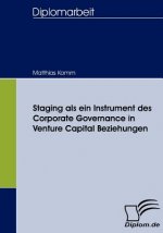 Staging als ein Instrument des Corporate Governance in Venture Capital Beziehungen