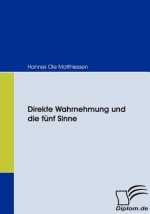 Direkte Wahrnehmung und die funf Sinne