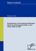 Kursreaktionen auf Sonderausschuttungen deutscher Aktiengesellschaften in den Jahren 2002 bis 2007
