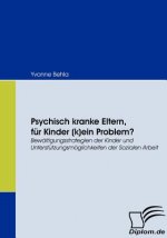 Psychisch kranke Eltern, fur Kinder (k)ein Problem?