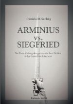 ARMINIUS vs. SIEGFRIED