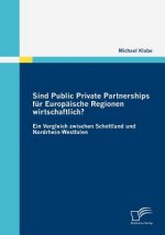 Sind Public Private Partnerships fur Europaische Regionen wirtschaftlich?