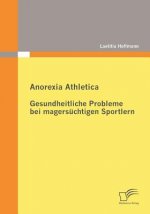 Anorexia Athletica - Gesundheitliche Probleme bei magersuchtigen Sportlern