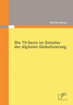 TV-Serie im Zeitalter der digitalen Globalisierung