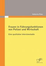 Frauen in Fuhrungsfunktionen von Polizei und Wirtschaft