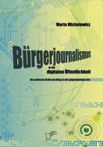 Burgerjournalismus in der digitalen OEffentlichkeit