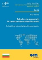Bulgarien Als Absatzmarkt Fur Deutsche Lebensmittel-Discounter