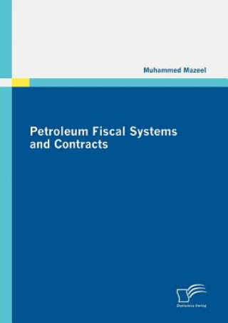 Petroleum Fiscal Systems and Contracts