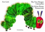 The Very Hungry Caterpillar - Die kleine Raupe Nimmersatt. The Very Hungry Caterpillar