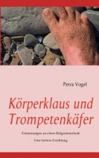 Koerperklaus und Trompetenkafer