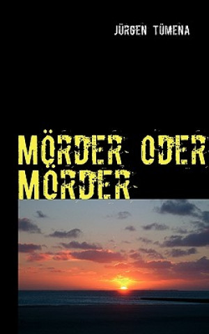 Moerder oder Moerder