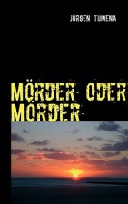 Moerder oder Moerder