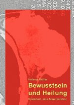 Bewusstsein und Heilung