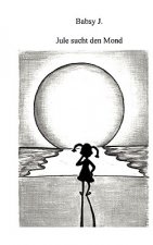 Jule sucht den Mond