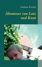Abenteuer von Lutz und Knut