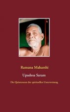 Quintessenz der spirituellen Unterweisung (Upadesa Saram)