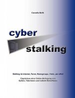 Cyberstalking - Stalking im Internet, Foren, Newsgroups, Chats, per eMail