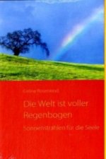 Die Welt ist voller Regenbogen