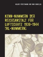 Kenn-Nummern der Reichsanstalt fur Luftschutz 1936-1944 [RL-Nummern]