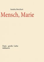 Mensch, Marie
