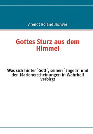 Gottes Sturz aus dem Himmel