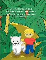 Abenteuer des Eisbaren Knuti und seines kleinen Freundes Johannes
