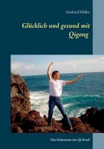 Glucklich und gesund mit Qi Gong