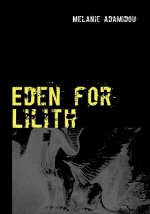Eden for Lilith