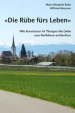 Die Rübe fürs Leben