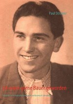 Ich ware gerne Bauer geworden