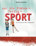 Auf die Platze - Fertig - Sport